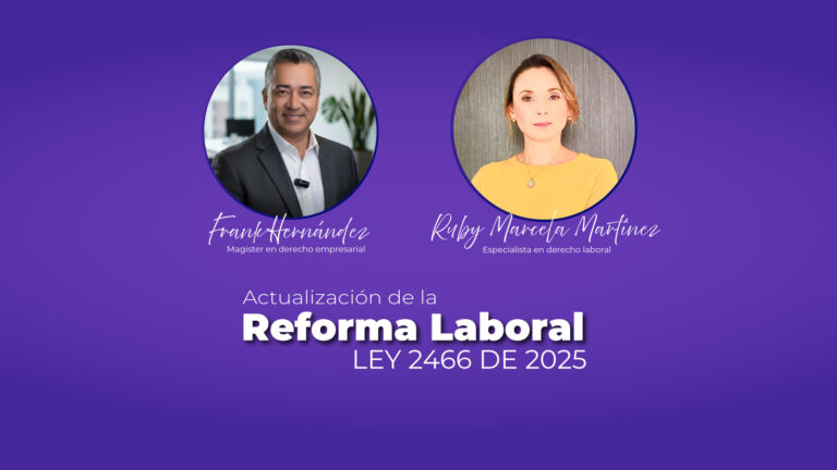 Actualización de la Reforma Laboral – LEY 2466 DE 2025